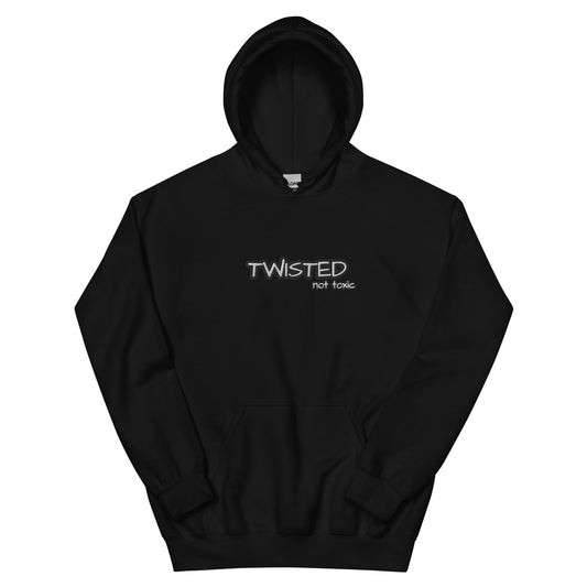 Twisted Not Toxic Hoodie