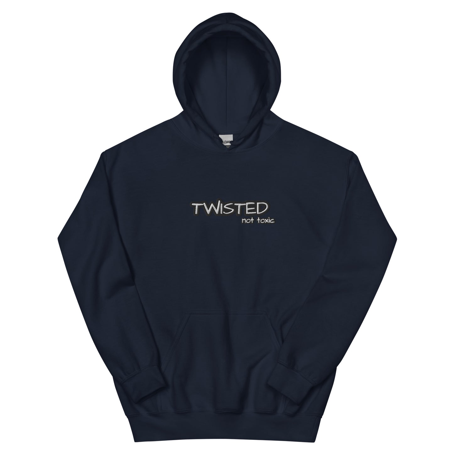 Twisted Not Toxic Hoodie