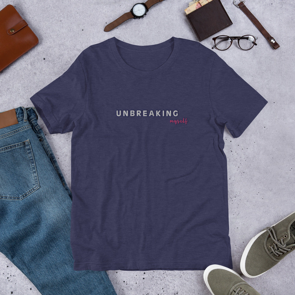Unbreaking Myself T-shirt