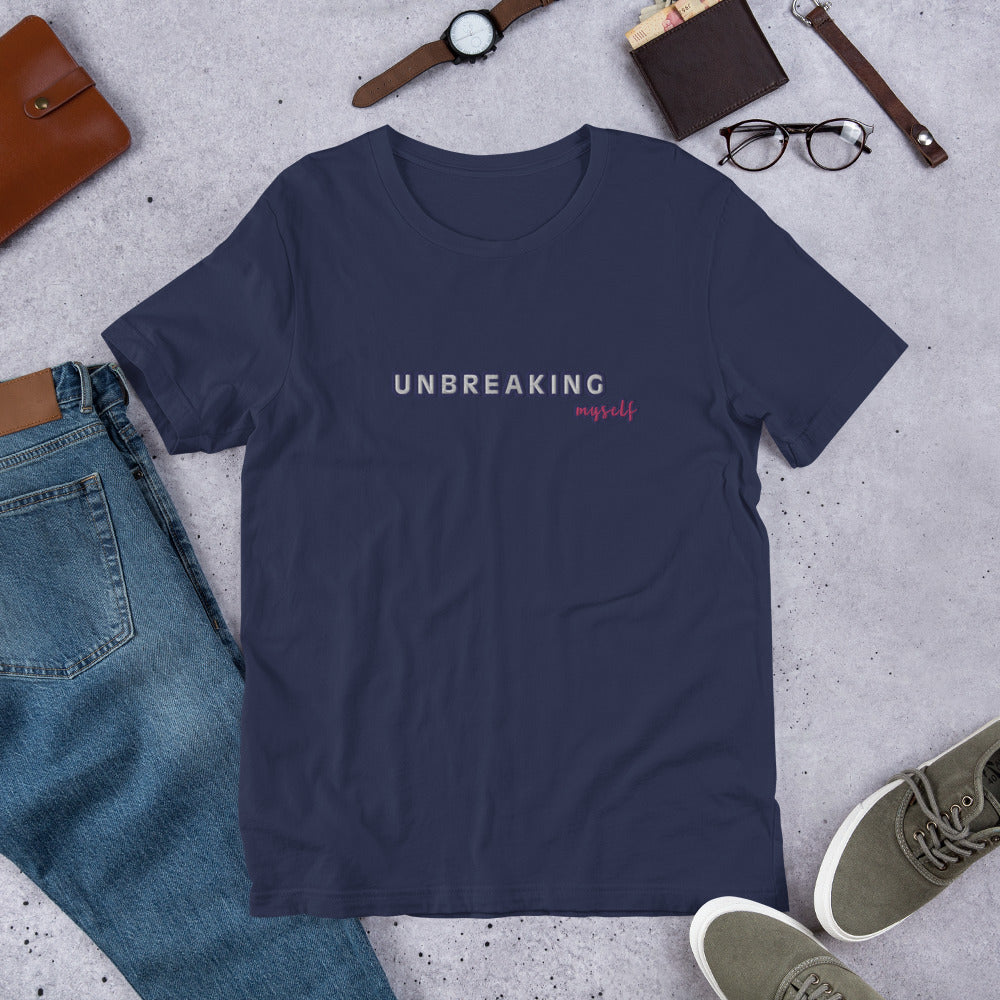 Unbreaking Myself T-shirt