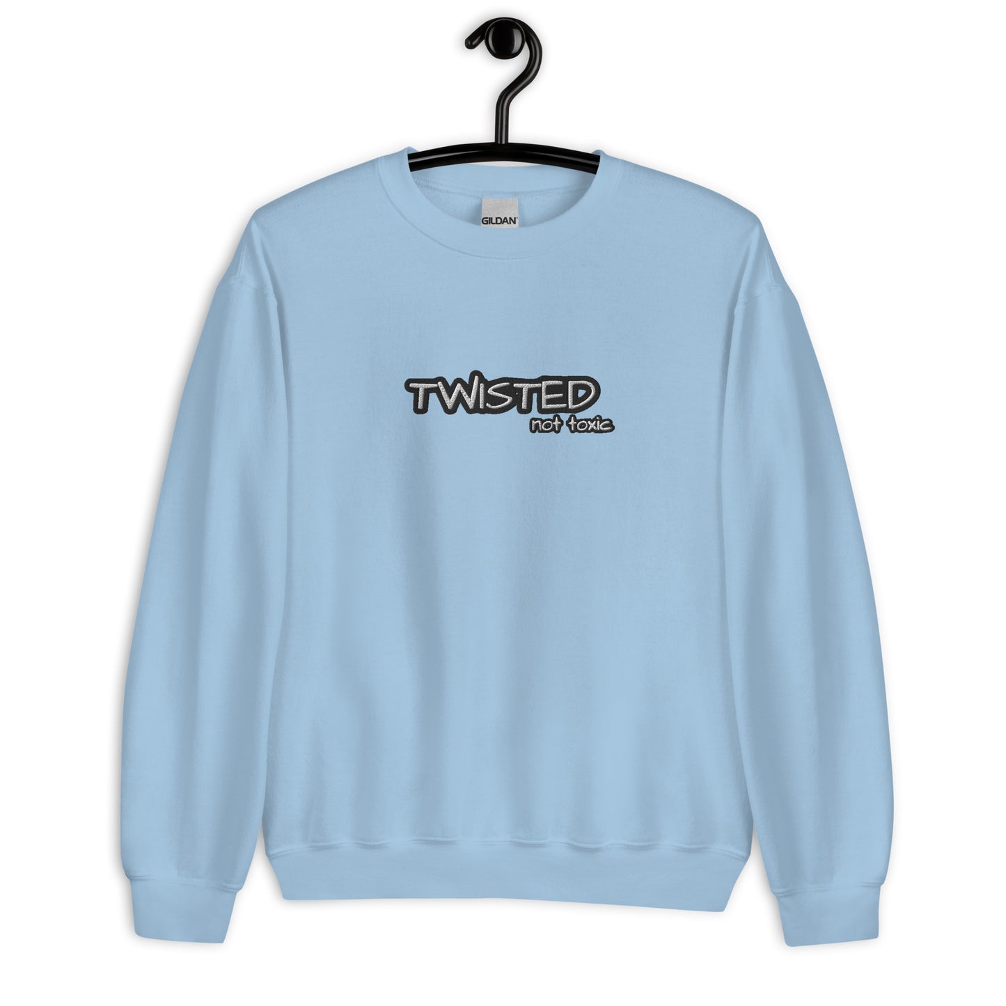 Twisted Not Toxic Sweatshirt