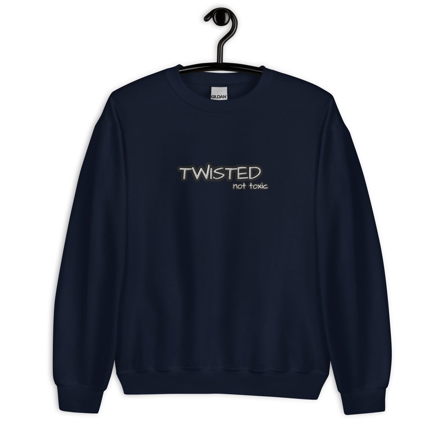 Twisted Not Toxic Sweatshirt