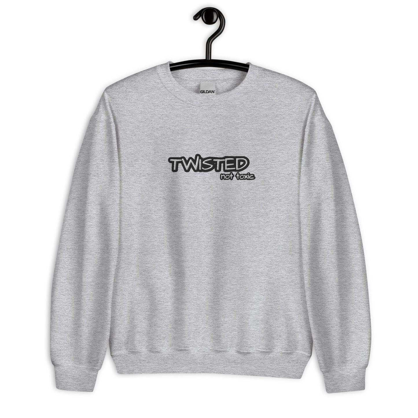 Twisted Not Toxic Sweatshirt